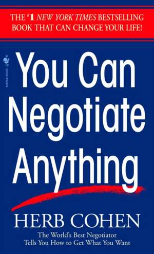 You Can Negotiate Anything de Herb Cohen