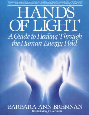 Hands of Light de Joseph A. Smith