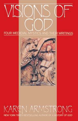 Visions of God de Karen Armstrong