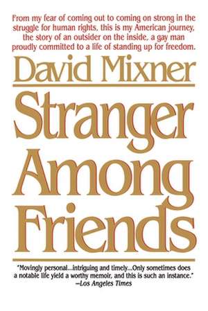 Stranger Among Friends de David Mixner