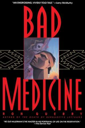 Bad Medicine de Ron Querry