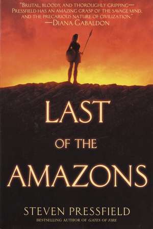 Last of the Amazons de Steven Pressfield