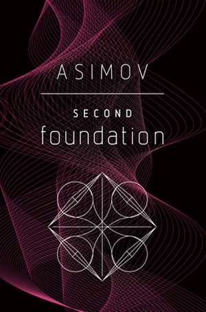 Second Foundation de Isaac Asimov