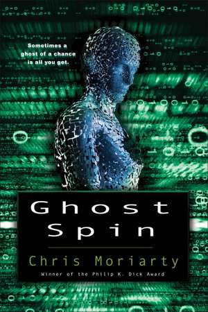 Ghost Spin de Chris Moriarty