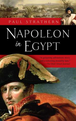 Napoleon in Egypt de Paul Strathern