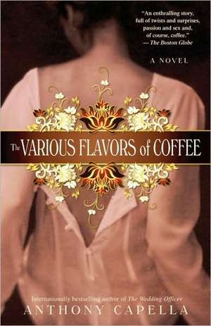 The Various Flavors of Coffee de Anthony Capella