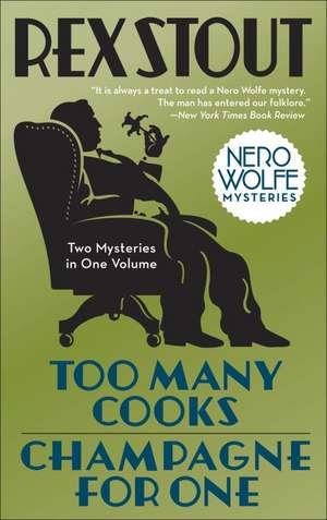 Too Many Cooks & Champagne for One de Rex Stout