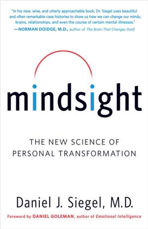 Mindsight: The New Science of Personal Transformation de Daniel J. Siegel