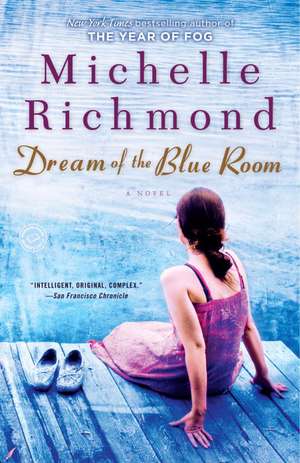 Dream of the Blue Room de Michelle Richmond