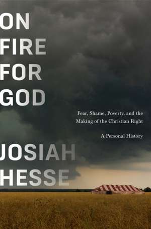 On Fire for God de Josiah Hesse