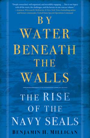 By Water Beneath the Walls de Benjamin H Milligan