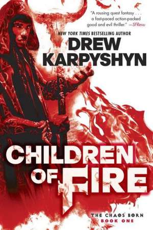 Children of Fire de Drew Karpyshyn