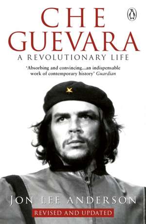 Che Guevara de Jon Lee Anderson