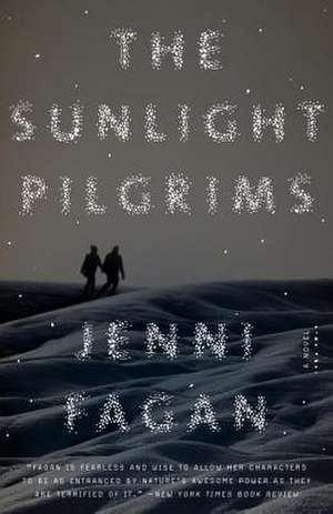 The Sunlight Pilgrims de Jenni Fagan