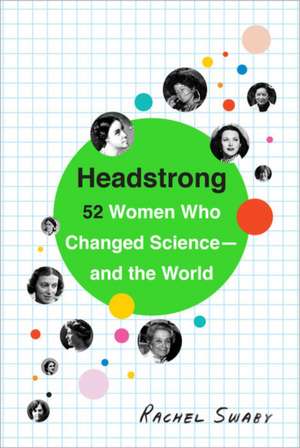 Headstrong de Rachel Swaby