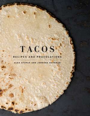 Tacos de Alex Stupak