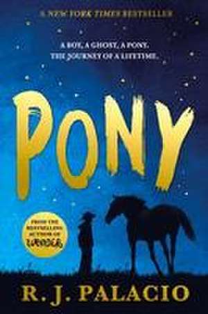 Pony de R J Palacio