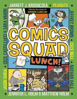 Comics Squad: Lunch! de Matthew Holm