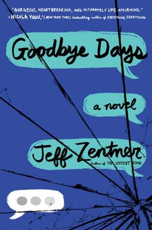 Goodbye Days de Jeff Zentner