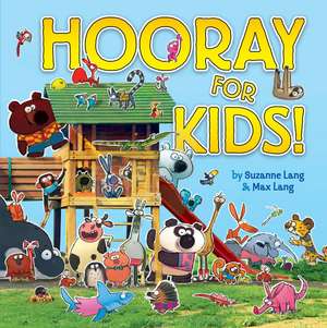 Hooray for Kids de Suzanne Lang