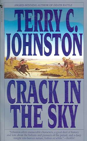 Crack in the Sky: The Plainsmen de Terry C. Johnston