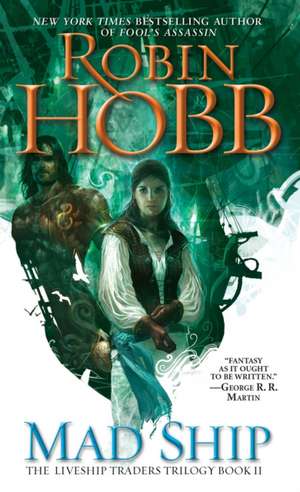 Mad Ship de Robin Hobb