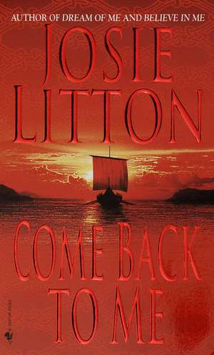 Come Back to Me de Josie Litton