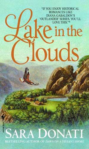 Lake in the Clouds de Sara Donati