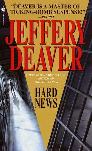 Hard News de Jeffery Deaver