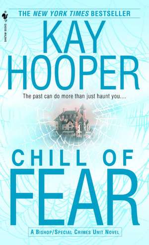 Chill of Fear de Kay Hooper