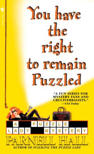 You Have the Right to Remain Puzzled de Parnell Hall