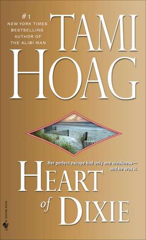 Heart of Dixie de Tami Hoag