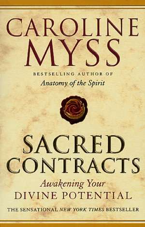 Cartea Sacred Contracts de Caroline Myss