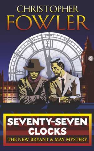 Seventy-Seven Clocks de Christopher Fowler