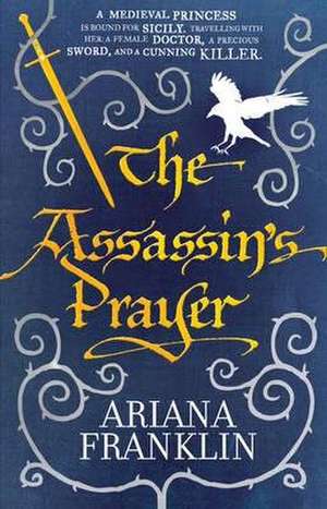 The Assassin's Prayer de Ariana Franklin