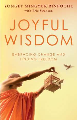 Joyful Wisdom de Yongey Mingyur Rinpoche