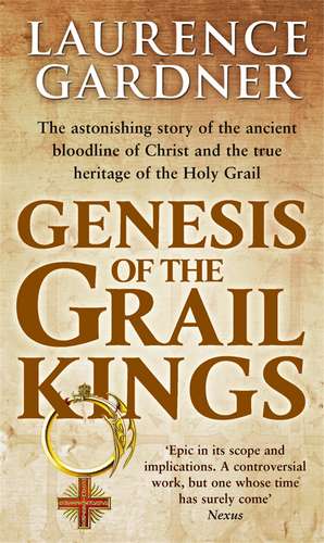 Genesis Of The Grail Kings de Laurence Gardner