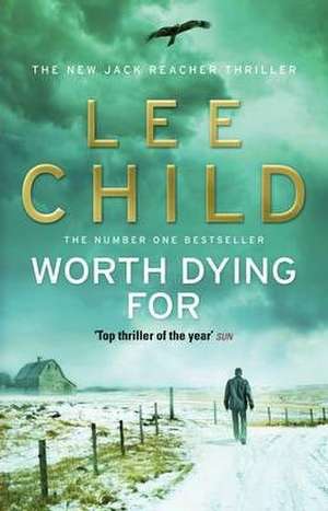 Worth Dying for de Lee Child