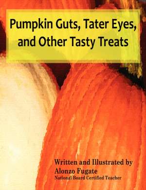 Pumpkin Guts de Alonzo Fugate