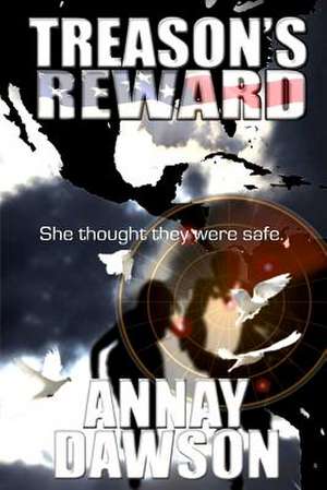 Treason's Reward de Annay Dawson