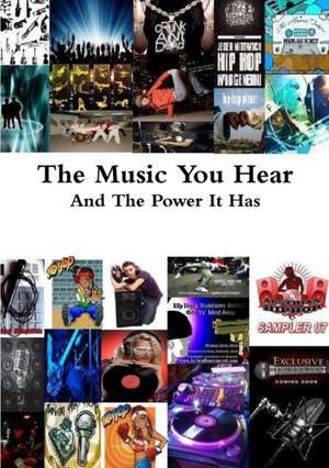 The Music You Hear de David Atterberry