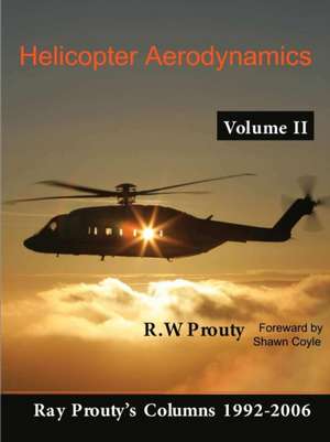 Helicopter Aerodynamics Volume II de Prouty Ray