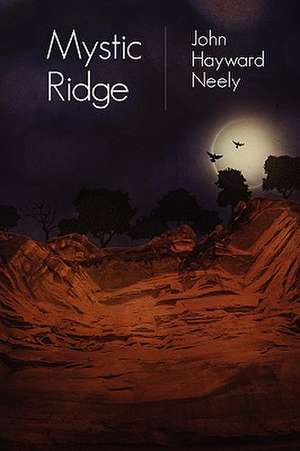 Mystic Ridge de John Hayward Neely