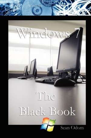 Windows 7 the Black Book de Sean Odom