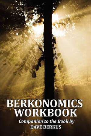 Berkonomics Workbook de Dave Berkus