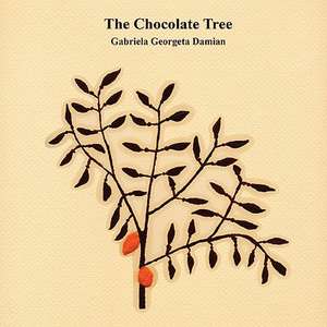 The Chocolate Tree de Gabriela Georgeta Damian