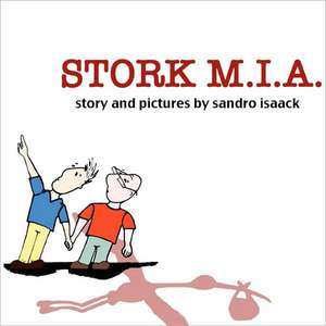 STORK M.I.A. de Sandro Isaack