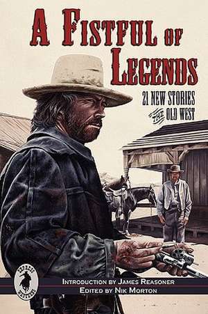 A Fistful of Legends de Nik Morton