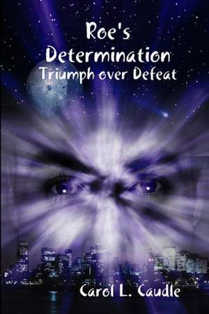 Roe's Determination de Carol L. Caudle