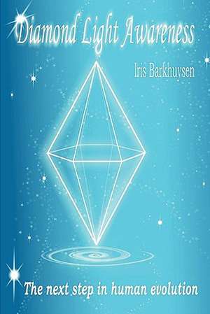 Diamond Light Awareness de Iris Barkhuysen